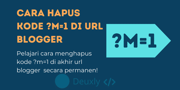 Menghilangkan Kode ?m=1 di Blogger Permanen!